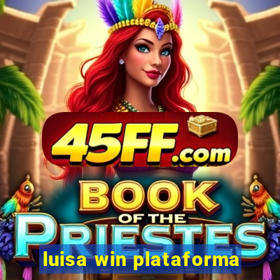 luisa win plataforma